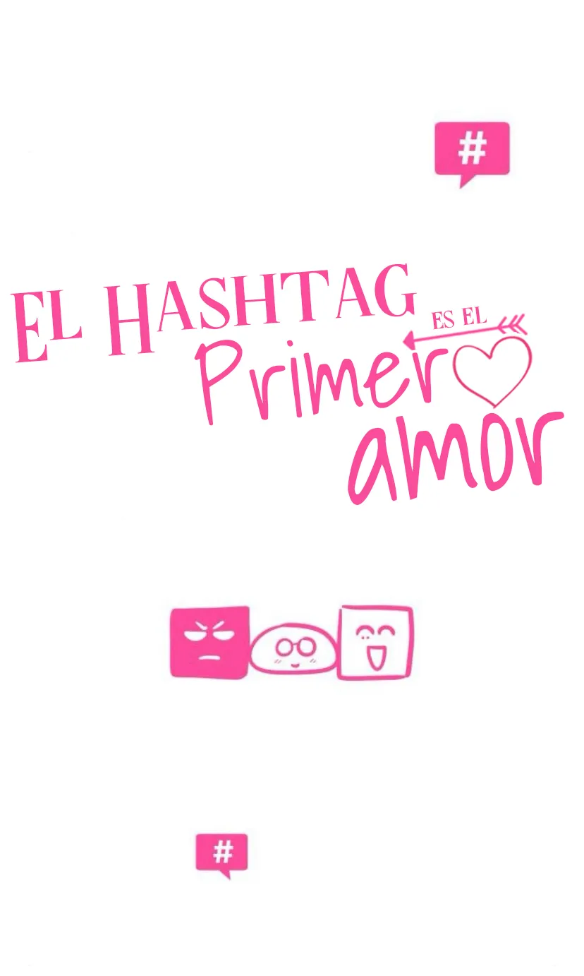 El hashtag es: El primer amor. - Capítulo 19 - Página 7 - LectorTMOo