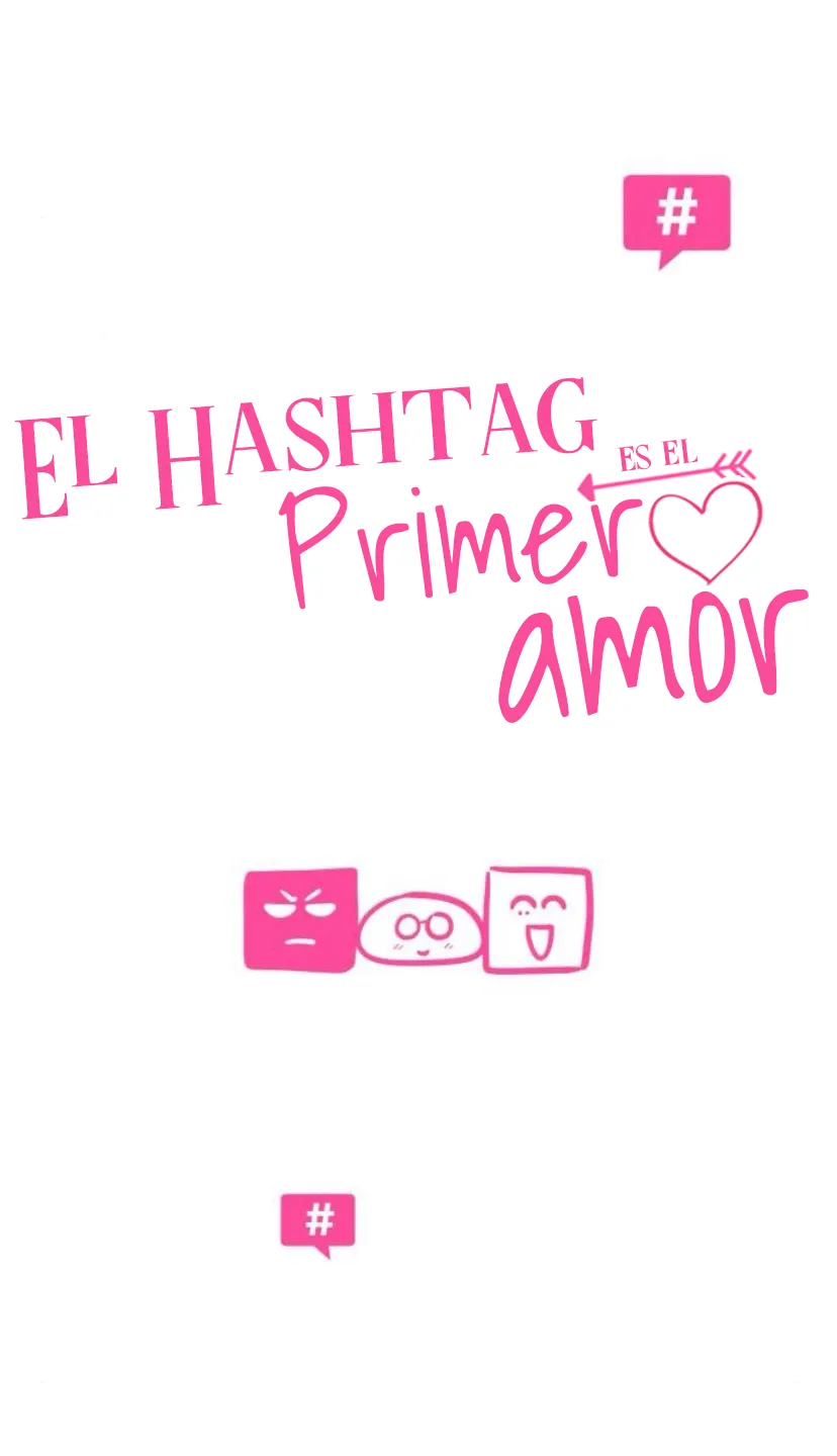 El hashtag es: El primer amor. - Capítulo 22 - Página 10 - LectorTMOo