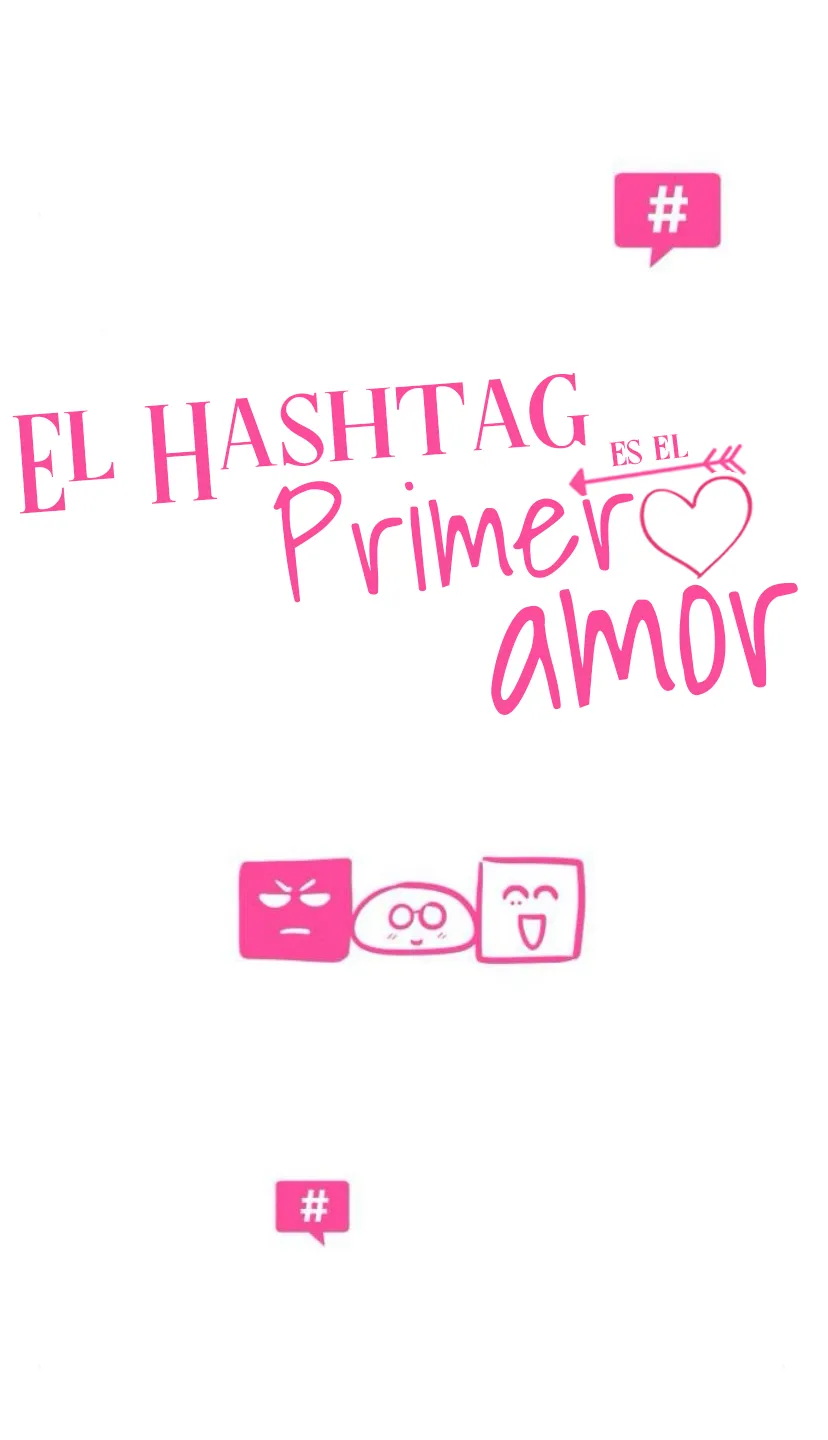 El hashtag es: El primer amor. - Capítulo 23 - Página 15 - LectorTMOo