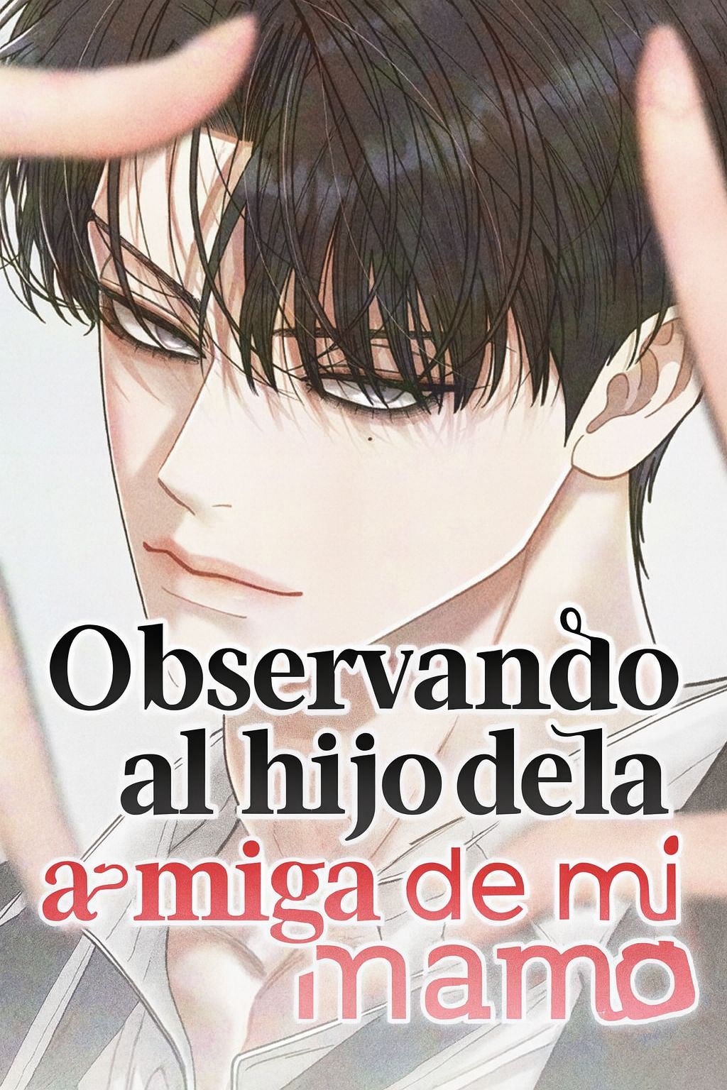 Observando al hijo de la amiga de mi mamá - Capítulo 19 - Página 1 - LectorTMOo