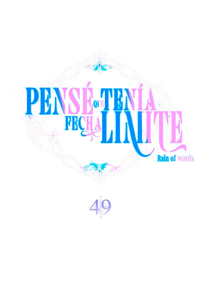 Pensé que tenía fecha límite - Capítulo 49 - Página 17 - LectorTMOo