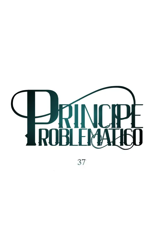 Príncipe problemático - Capítulo 37 - Página 36 - LectorTMOo