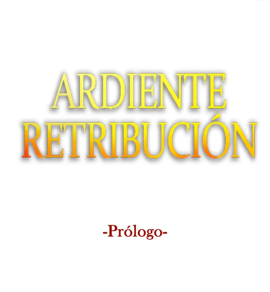 ARDIENTE RETRIBUCIÓN (2020) - Capítulo - Página 5 - LectorTMOo