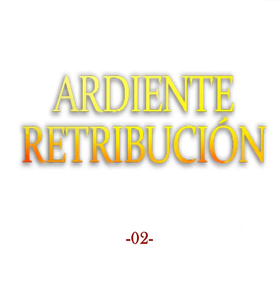 ARDIENTE RETRIBUCIÓN (2020) - Capítulo 2 - Página 5 - LectorTMOo