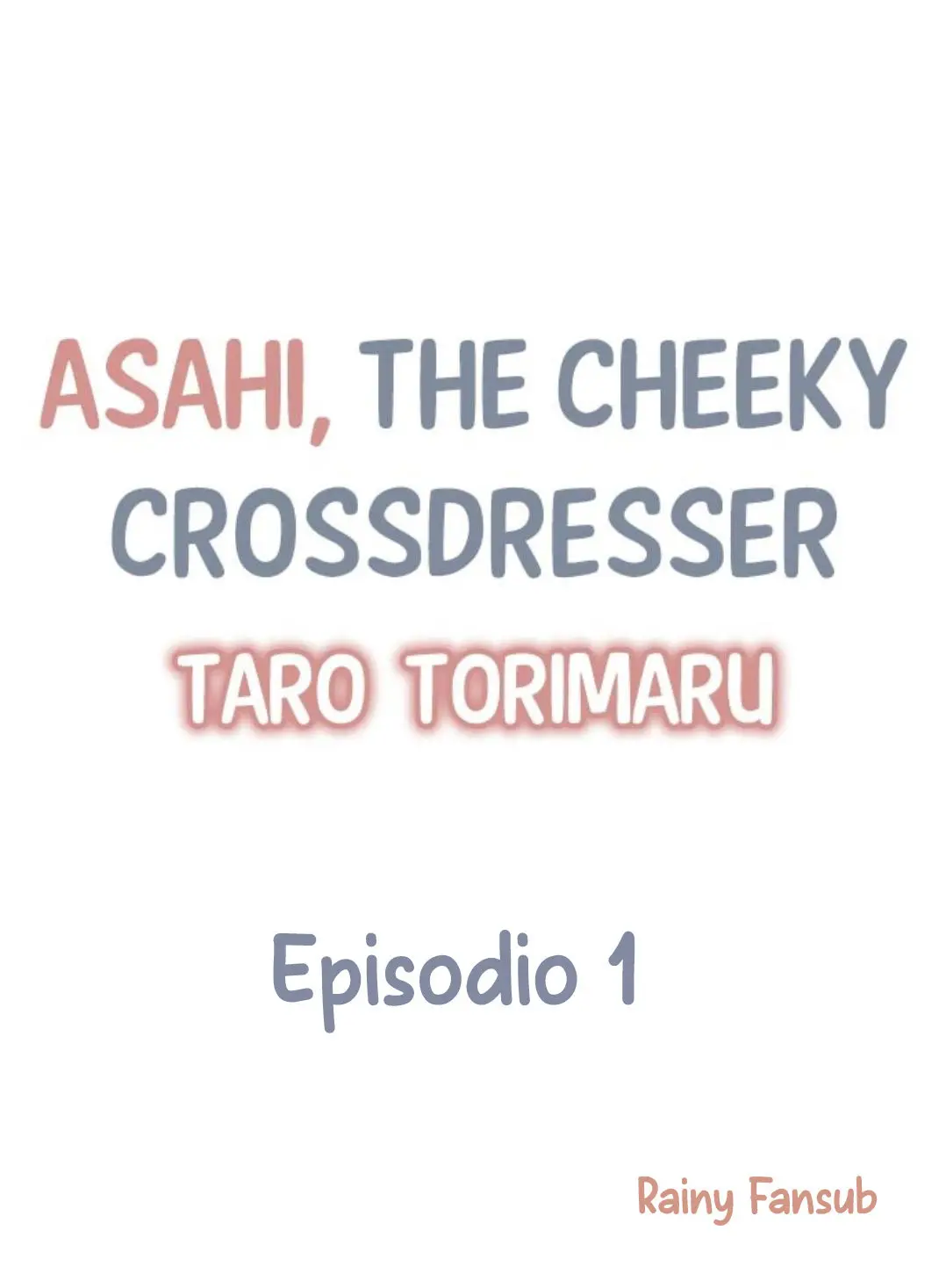 Asahi, the cheeky crossdresser - Capítulo 1 - Página 1 - LectorTMOo