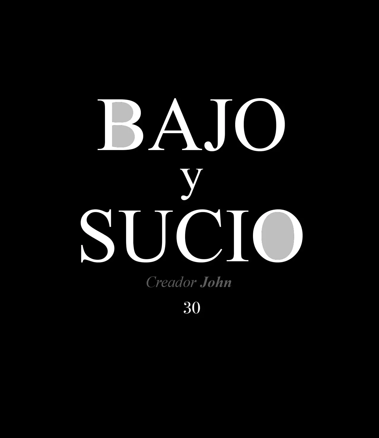 Bajo y sucio (2019) - Capítulo 30 - Página 4 - LectorTMOo