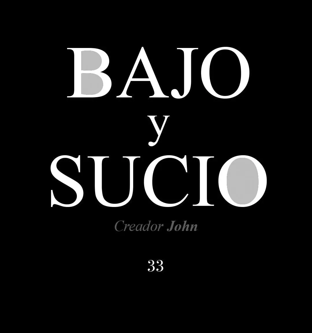 Bajo y sucio (2019) - Capítulo 33 - Página 4 - LectorTMOo