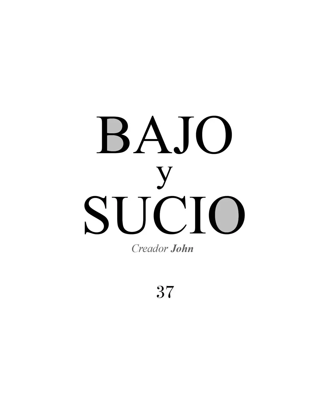 Bajo y sucio (2019) - Capítulo 37 - Página 4 - LectorTMOo