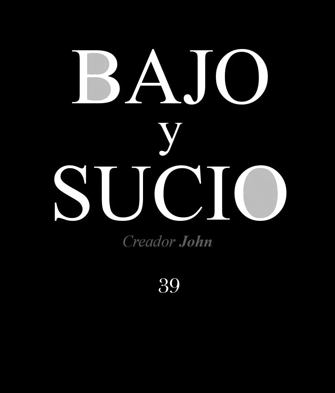 Bajo y sucio (2019) - Capítulo 39 - Página 4 - LectorTMOo
