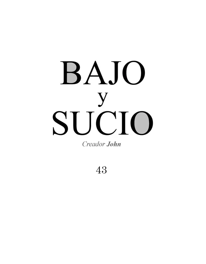 Bajo y sucio (2019) - Capítulo 43 - Página 4 - LectorTMOo