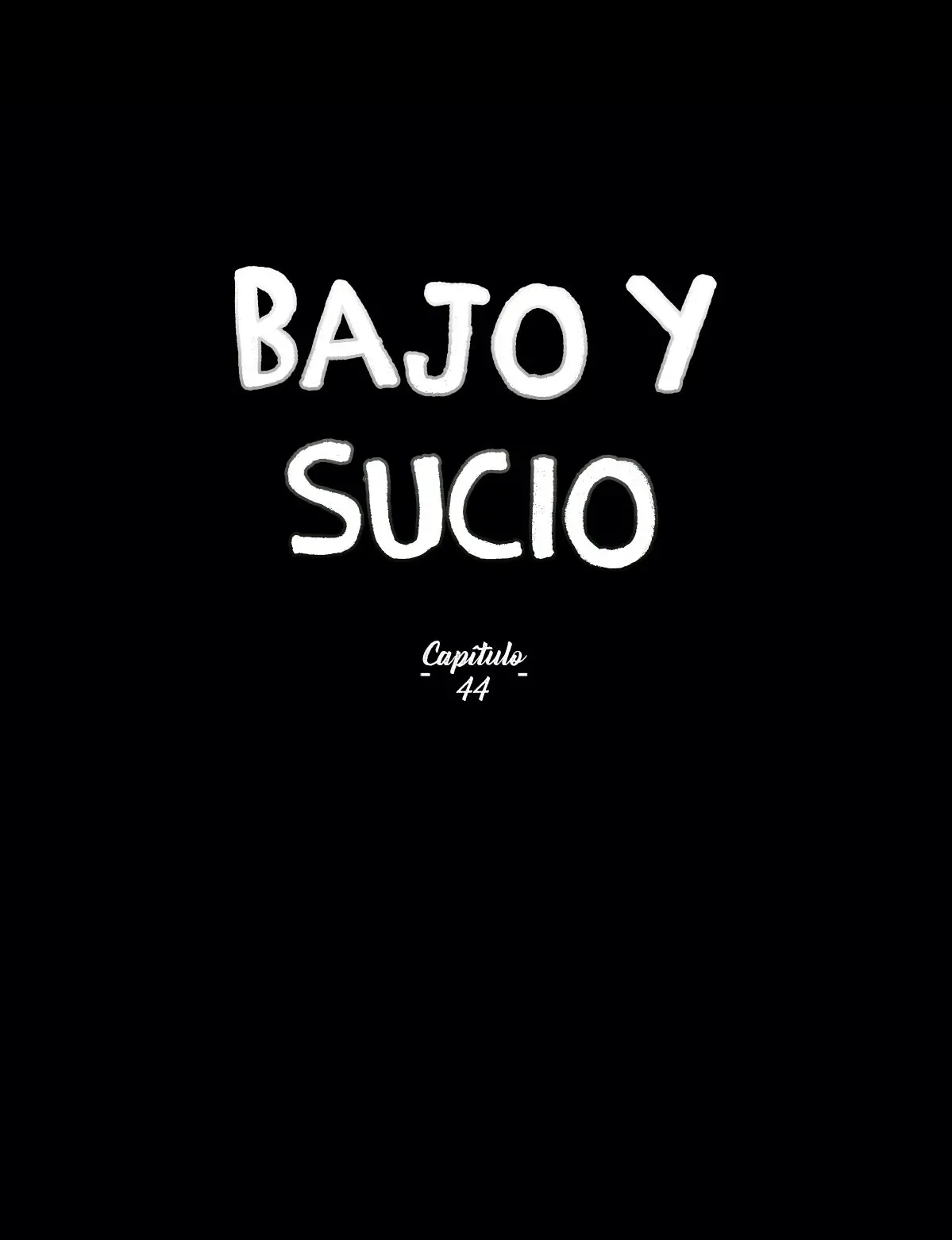 Bajo y sucio (2019) - Capítulo 44 - Página 4 - LectorTMOo