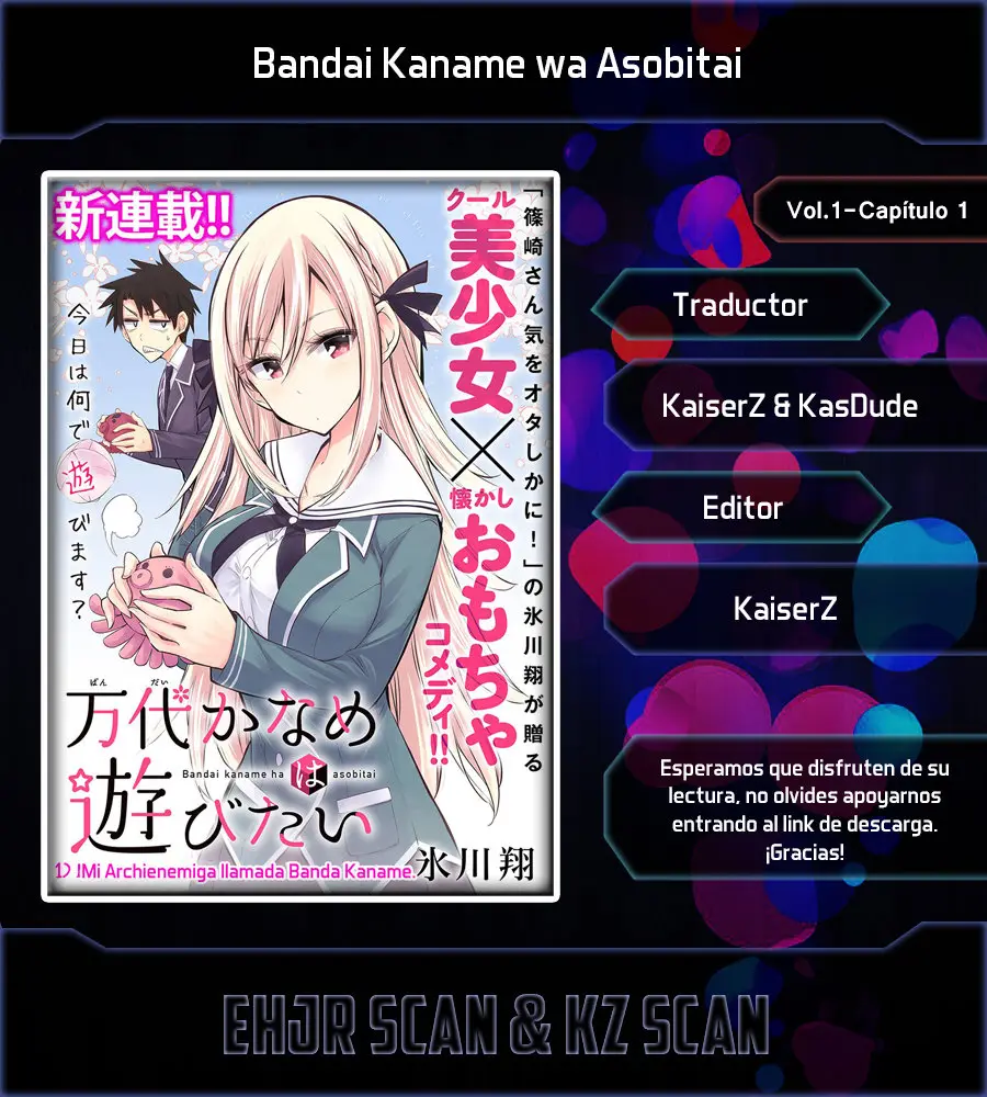 Bandai Kaname wa Asobitai (2017) - Capítulo 1 - Página 1 - LectorTMOo