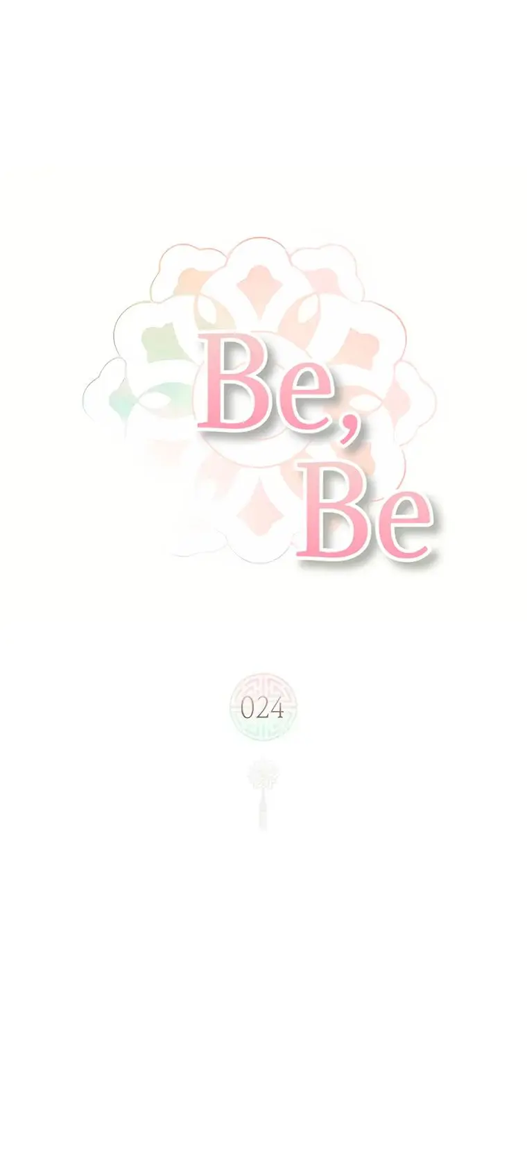 Be, be (2023) - Capítulo 24 - Página 2 - LectorTMOo