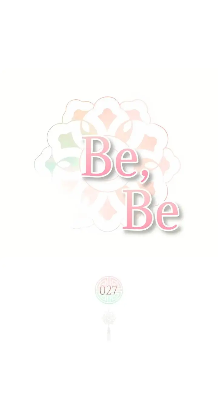 Be, be (2023) - Capítulo 27 - Página 1 - LectorTMOo