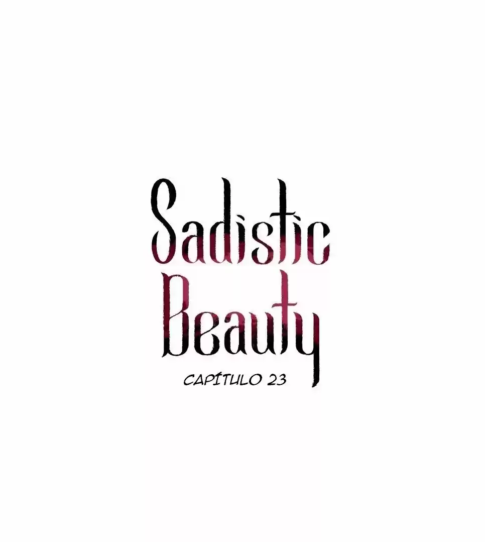 Belleza Sádica - Capítulo 23 - Página 1 - LectorTMOo