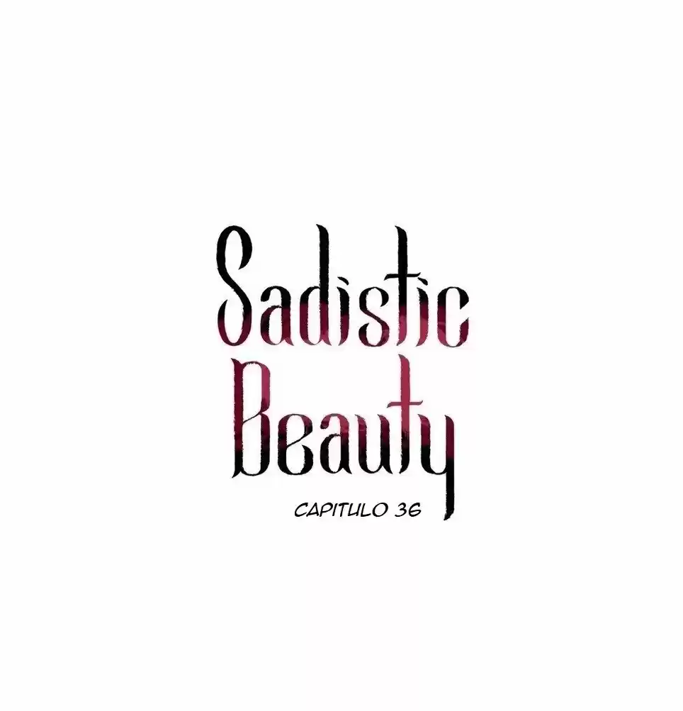 Belleza Sádica - Capítulo 36 - Página 1 - LectorTMOo