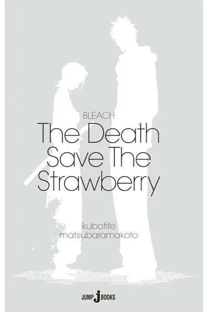 Bleach - The Death Save The Strawberry (2012) - Capítulo 1 - Página 4 - LectorTMOo