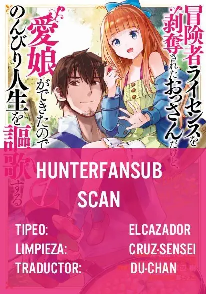 Boukensha License o Hakudatsu Sareta Ossan Dakedo, Manamusume ga Dekita no de Nonbiri Jinsei (2019) - Capítulo 7 - Página 1 - LectorTMOo