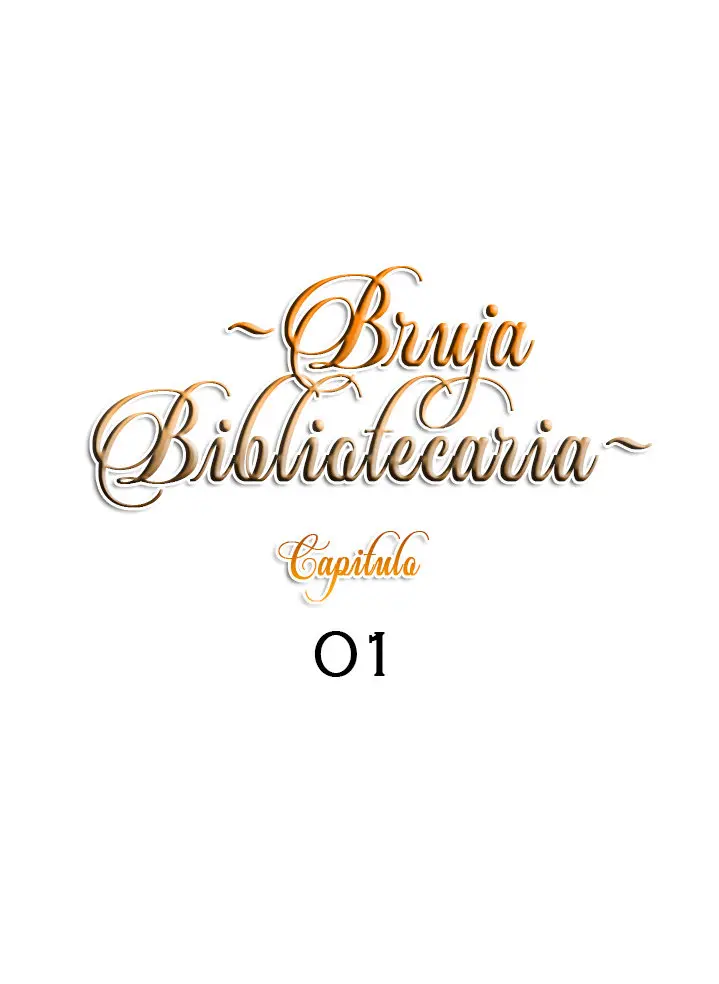 BRUJA BIBLIOTECARIA - Capítulo 1 - Página 8 - LectorTMOo