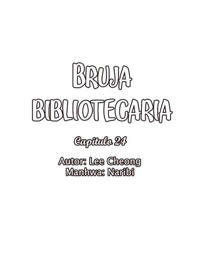 BRUJA BIBLIOTECARIA - Capítulo 24 - Página 6 - LectorTMOo