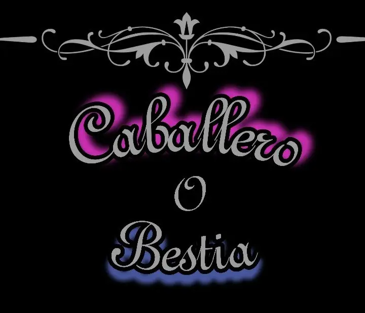 Caballero O Bestia - Capítulo 8 - Página 3 - LectorTMOo