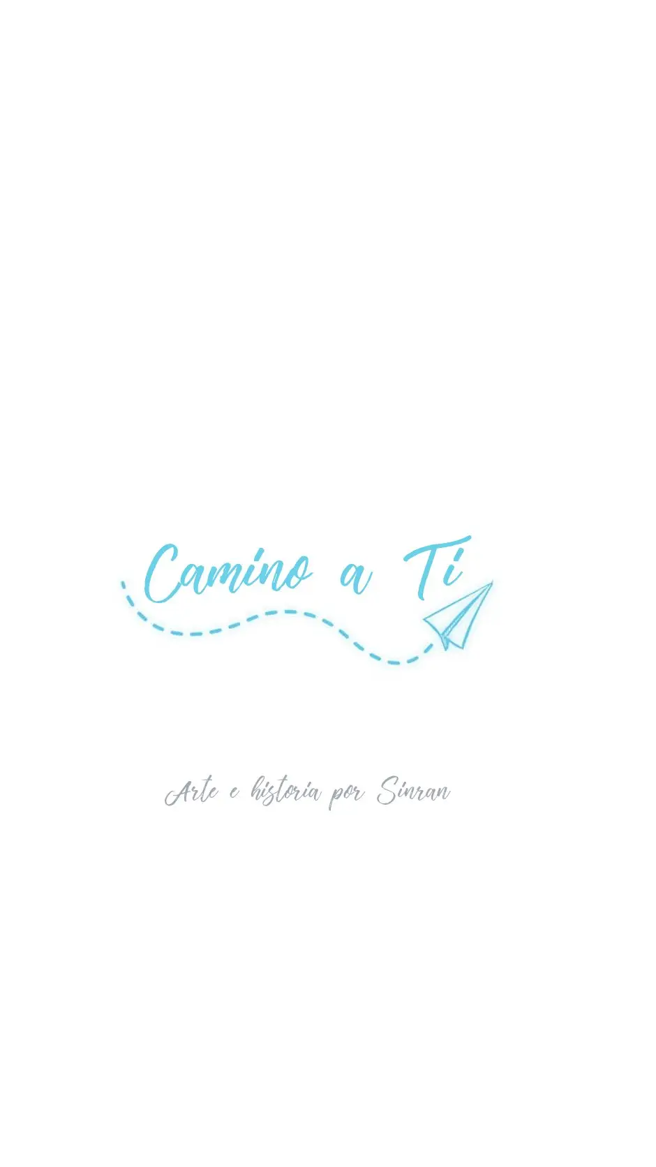 Camino a Ti (2019) - Capítulo 10 - Página 3 - LectorTMOo