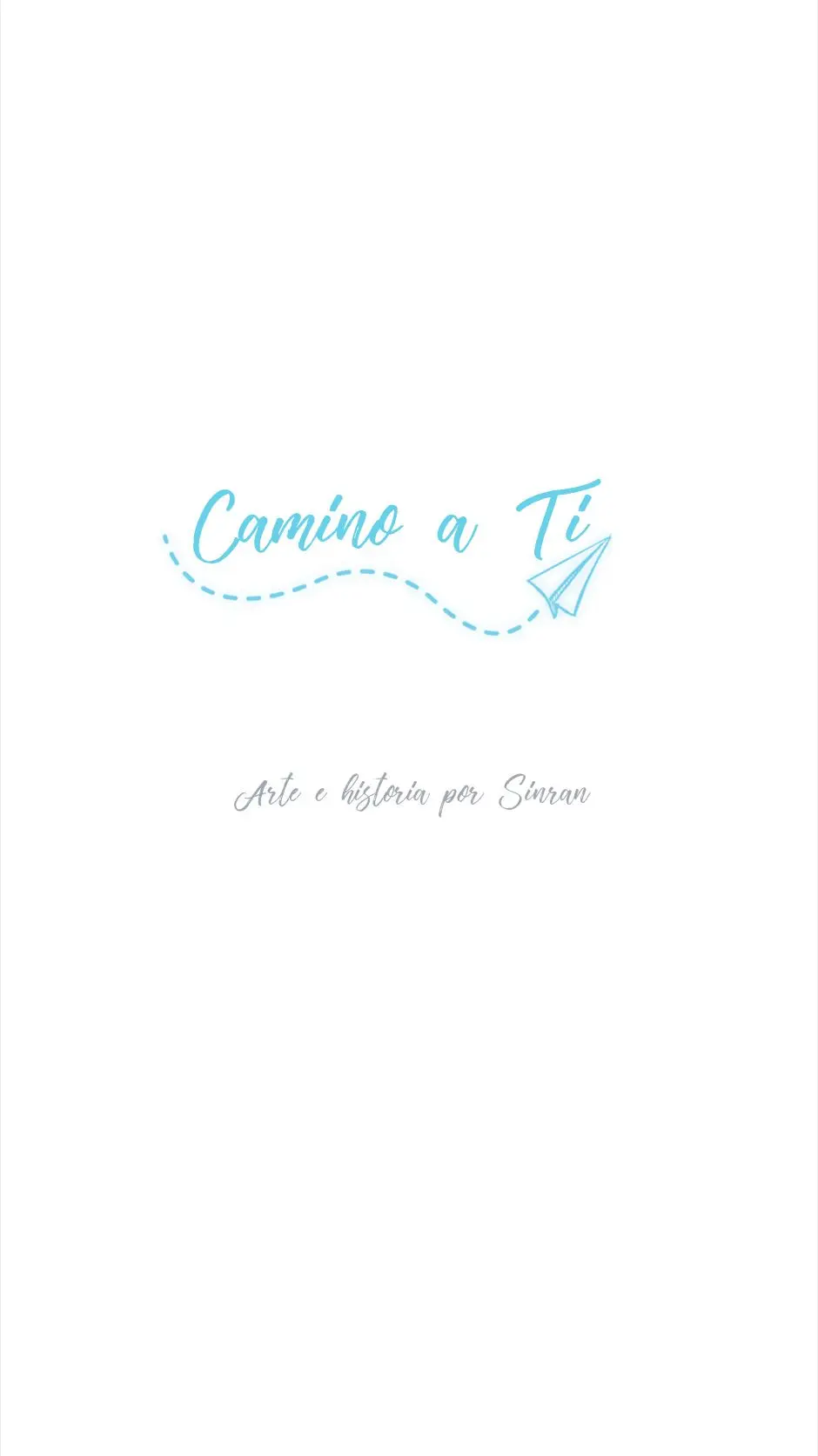 Camino a Ti (2019) - Capítulo 16 - Página 7 - LectorTMOo