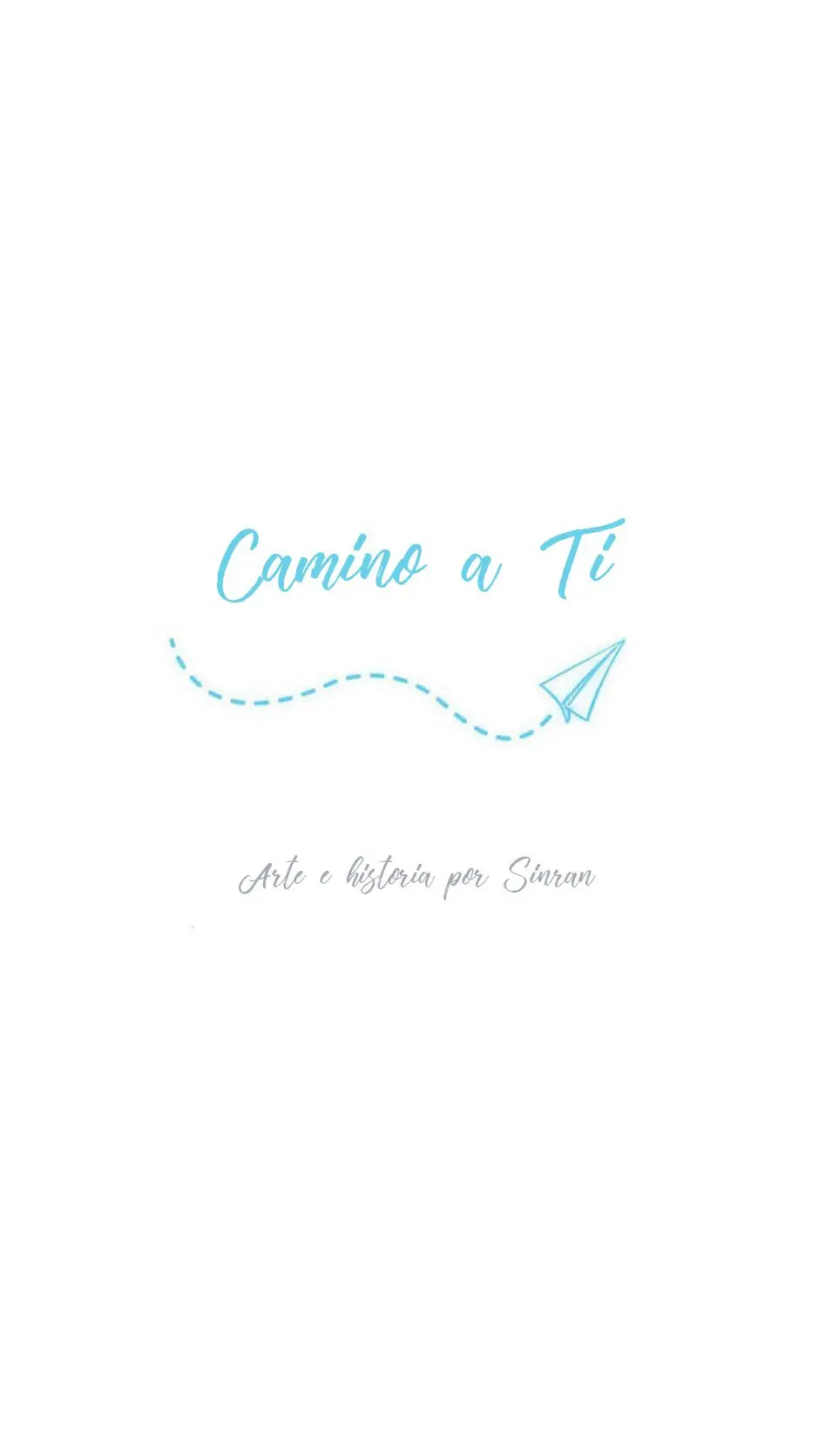 Camino a Ti (2019) - Capítulo 8 - Página 3 - LectorTMOo