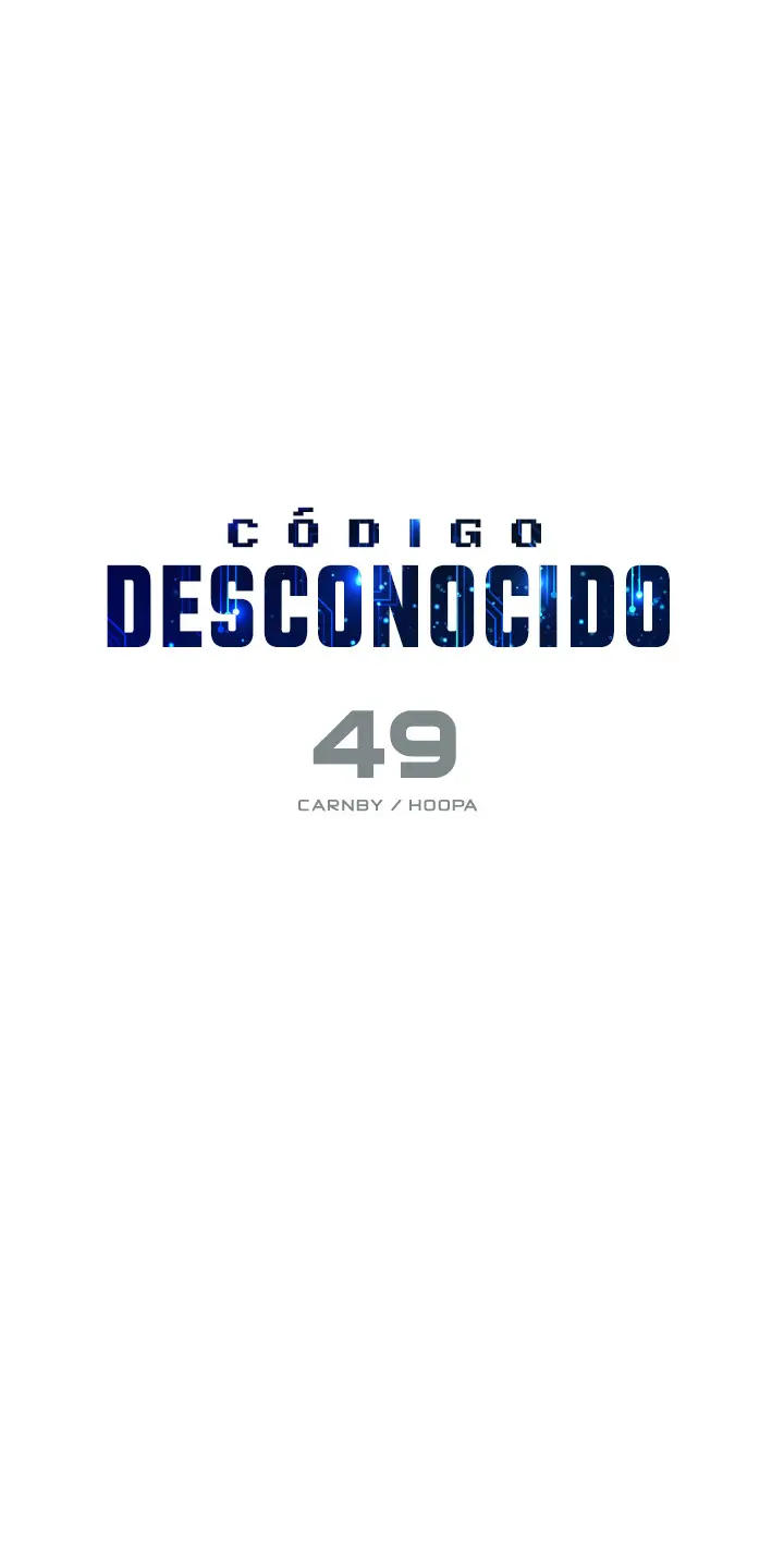 Código Desconocido (2016) - Capítulo 49 - Página 13 - LectorTMOo