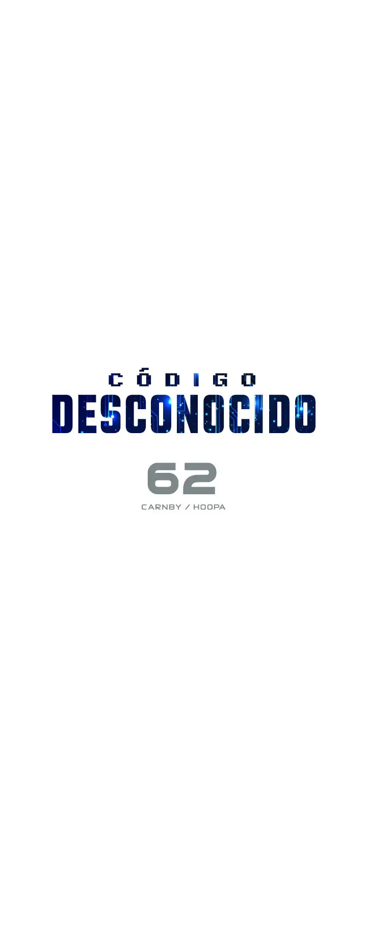 Código Desconocido (2016) - Capítulo 62 - Página 9 - LectorTMOo