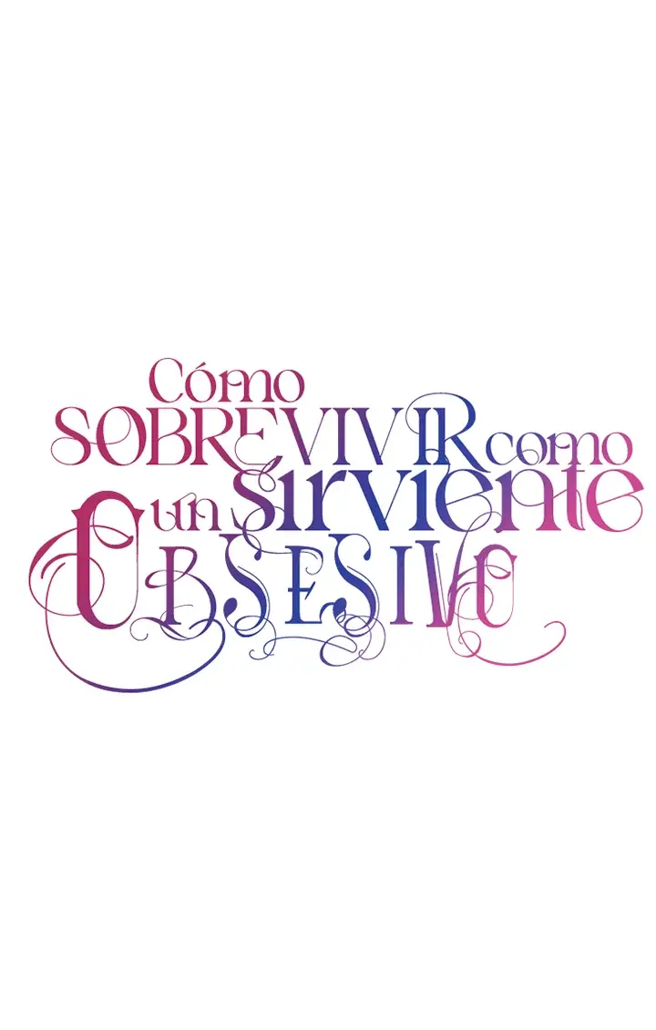 COMO SOBREVIVIR COMO UN SIRVIENTE OBSESIVO - Capítulo 30 - Página 29 - LectorTMOo