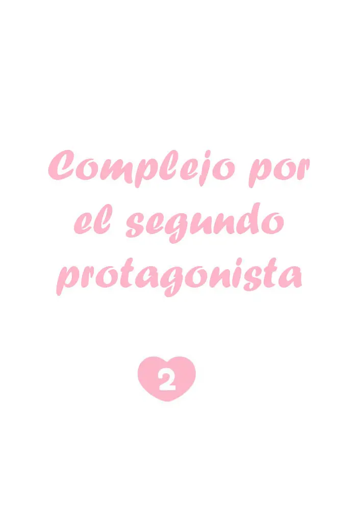 Complejo por el segundo protagonista (2020) - Capítulo 2 - Página 15 - LectorTMOo