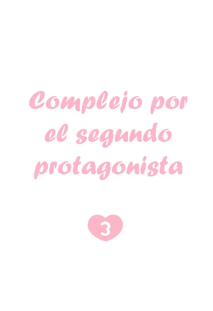 Complejo por el segundo protagonista (2020) - Capítulo 3 - Página 12 - LectorTMOo