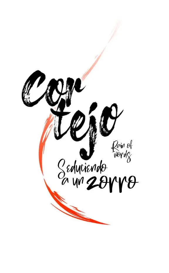 CORTEJO "SEDUCIENDO A UN ZORRO" (2022) - Capítulo 1 - Página 53 - LectorTMOo