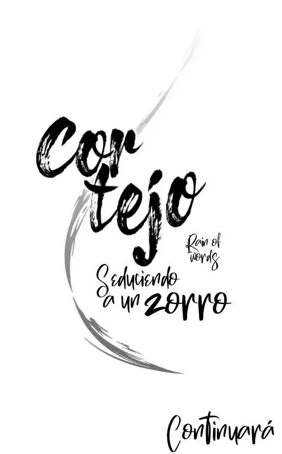 CORTEJO "SEDUCIENDO A UN ZORRO" (2022) - Capítulo 1 - Página 147 - LectorTMOo