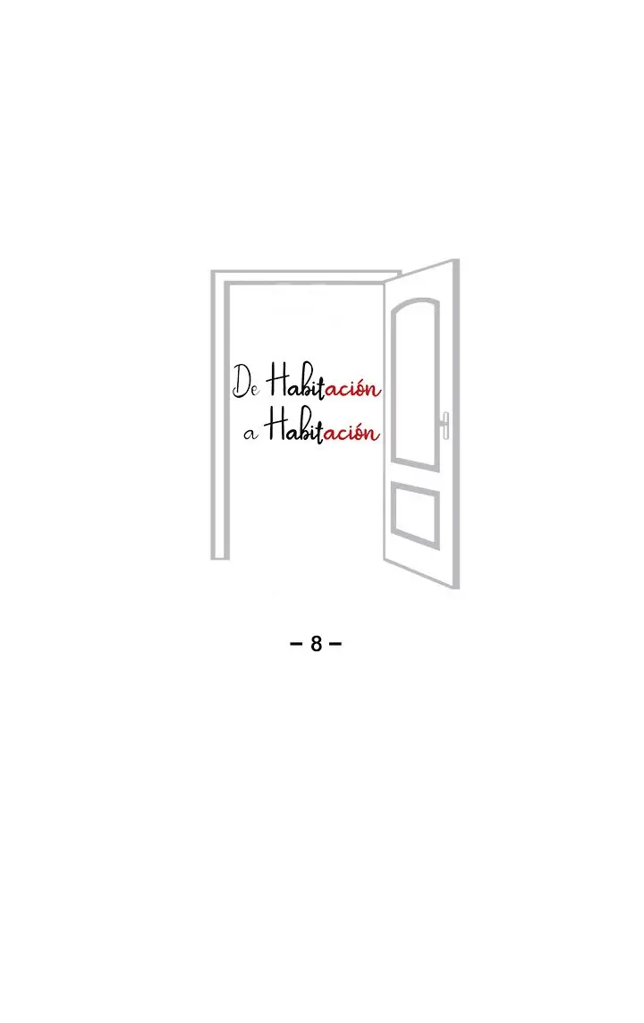 De Habitación a Habitación (2018) - Capítulo 8 - Página 8 - LectorTMOo