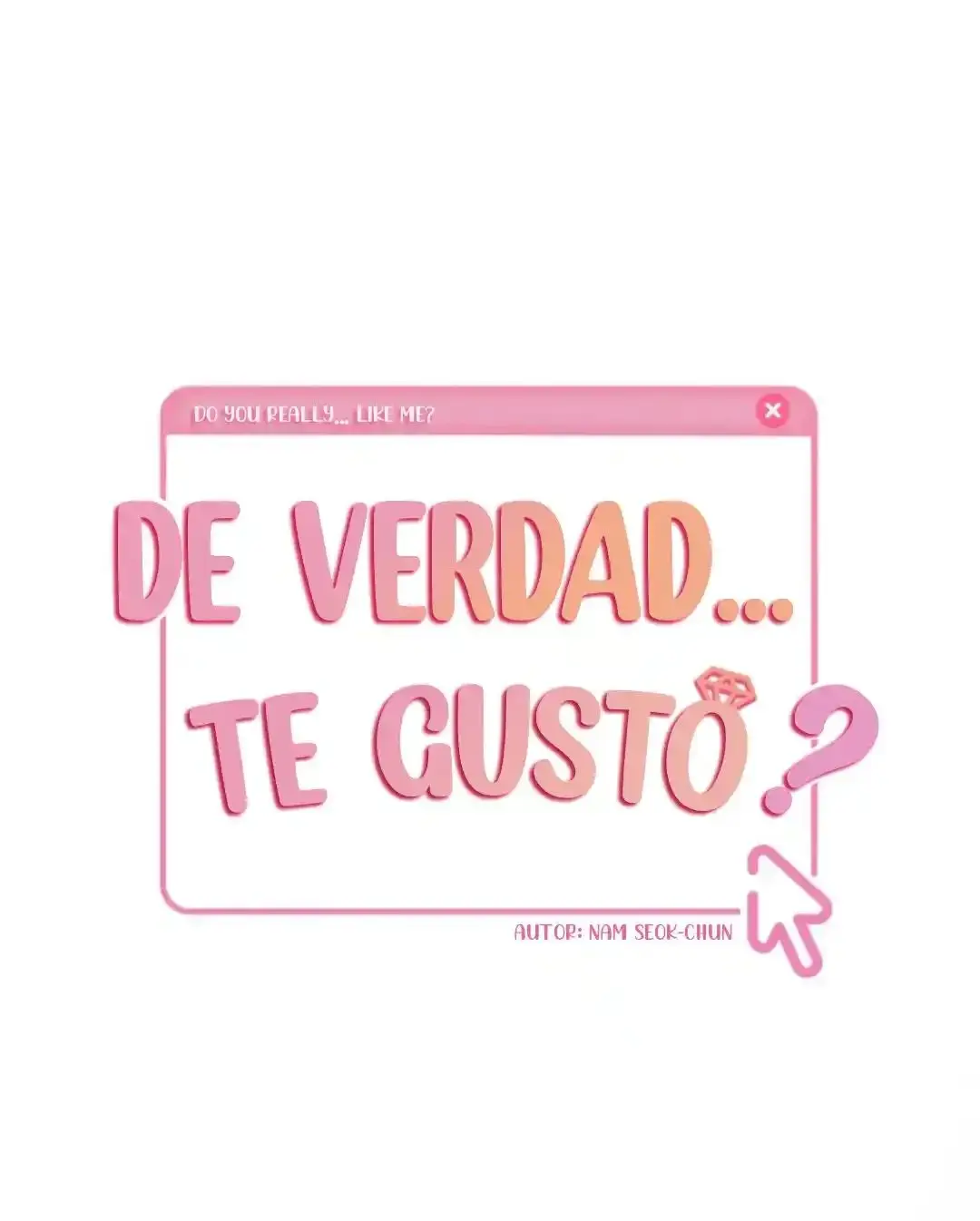 ¿De verdad te gusto? (2023) - Capítulo 1 - Página 41 - LectorTMOo