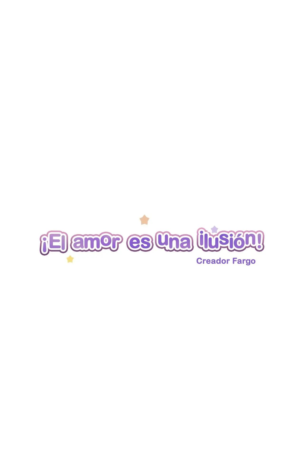¡El amor es una ilusión! (2018) - Capítulo 42 - Página 5 - LectorTMOo
