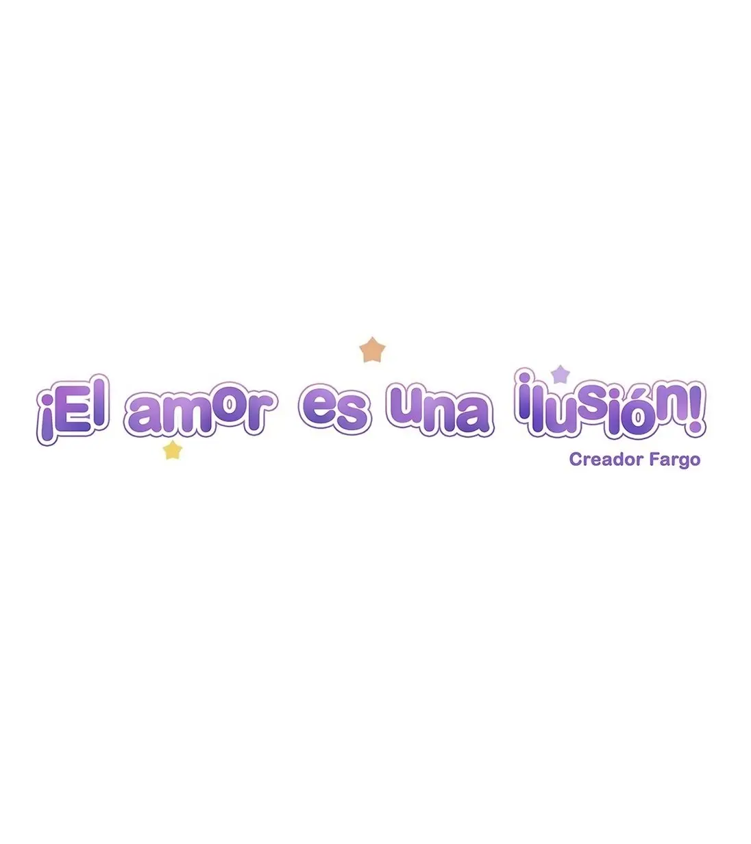 ¡El amor es una ilusión! (2018) - Capítulo 67.5 - Página 4 - LectorTMOo