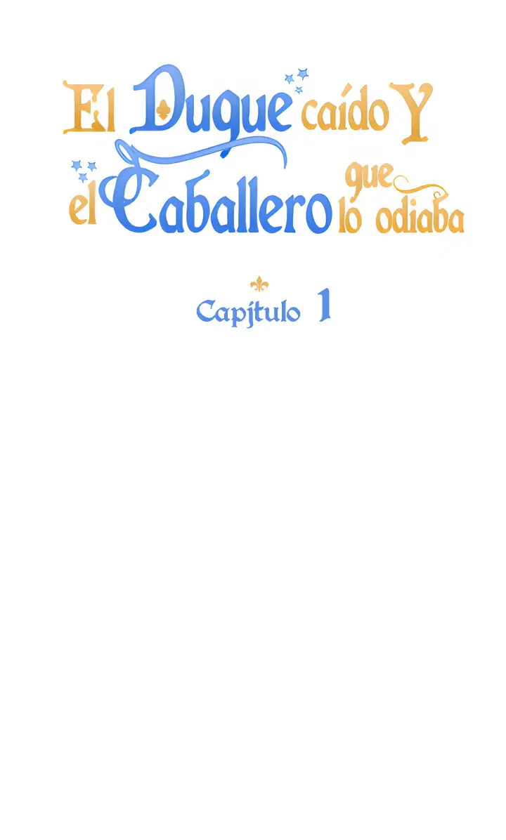 El duque caído y el caballero que lo odiaba (2023) - Capítulo 1 - Página 70 - LectorTMOo