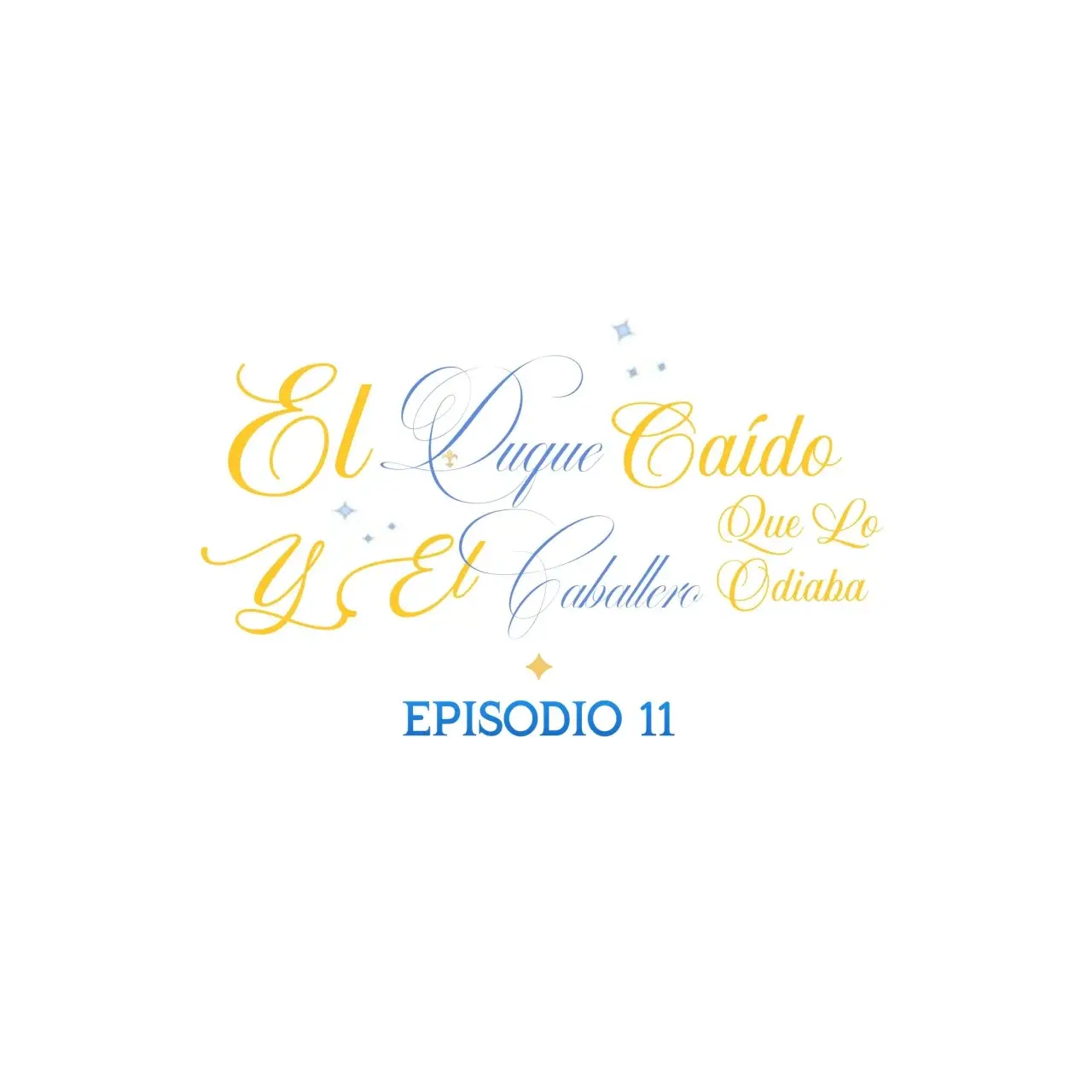 El duque caído y el caballero que lo odiaba (2023) - Capítulo 11 - Página 42 - LectorTMOo