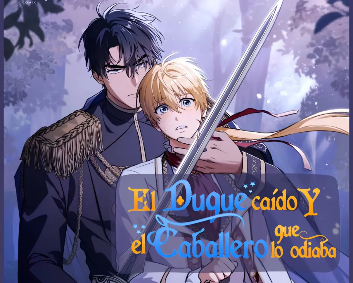El duque caído y el caballero que lo odiaba (2023) - Capítulo 18 - Página 1 - LectorTMOo