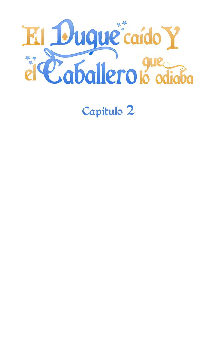 El duque caído y el caballero que lo odiaba (2023) - Capítulo 2 - Página 35 - LectorTMOo