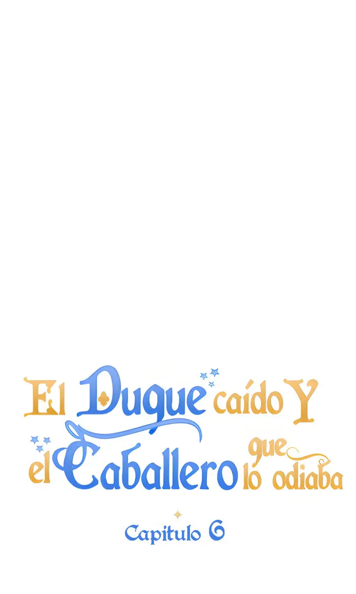 El duque caído y el caballero que lo odiaba (2023) - Capítulo 6 - Página 17 - LectorTMOo