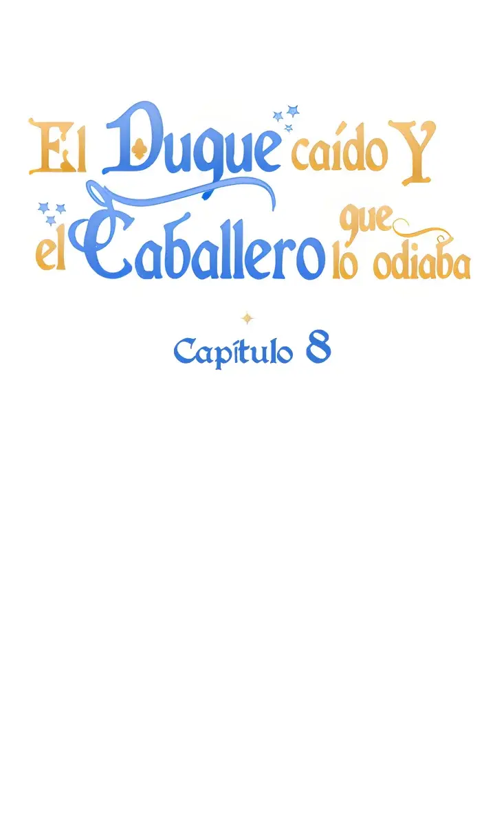 El duque caído y el caballero que lo odiaba (2023) - Capítulo 8 - Página 31 - LectorTMOo