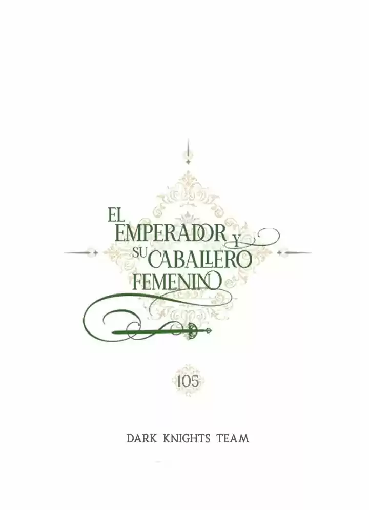 EL EMPERADOR Y SU CABALLERO FEMENINO (2019) - Capítulo 105 - Página 6 - LectorTMOo