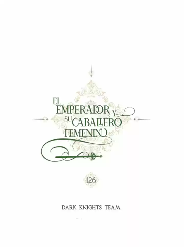 EL EMPERADOR Y SU CABALLERO FEMENINO (2019) - Capítulo 126 - Página 7 - LectorTMOo
