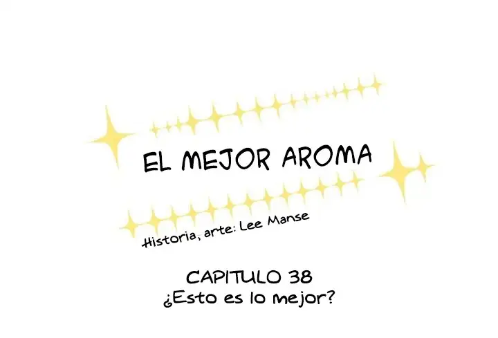 EL MEJOR AROMA - Capítulo 38 - Página 4 - LectorTMOo