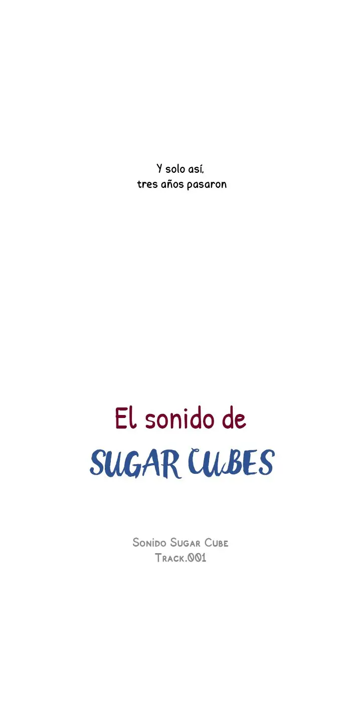 El sonido de sugar cubes (2018) - Capítulo 1 - Página 39 - LectorTMOo