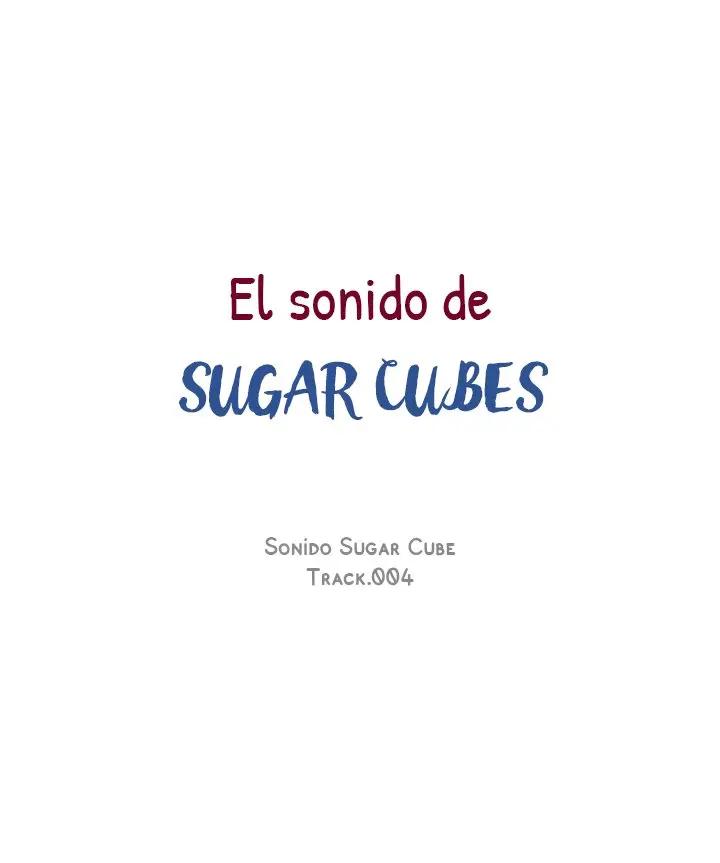 El sonido de sugar cubes (2018) - Capítulo 4 - Página 30 - LectorTMOo
